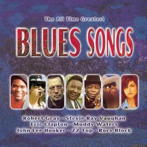 The All Time Greatest Blues Songs