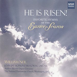 He Is Risen! - Favorite Hymns of the Easter Season
