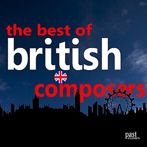 The Best of British Composers