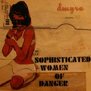 Sophisticated Women of Danger