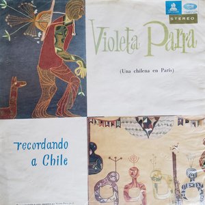 Recordando A Chile: Canciones De Violeta Parra