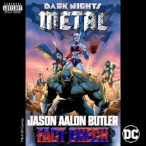 Fact Check (from DC's Dark Nights: Metal Soundtrack)