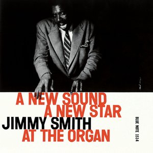 A New Sound, a New Star: Jimmy Smith at the Organ, Volume 2