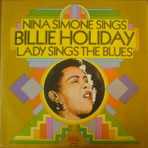 Nina Simone Sings Billie Holiday