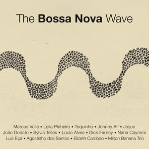 Изображение для 'The Bossa Nova Wave - Digital'