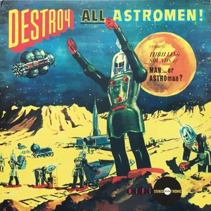 Destroy All Astromen! cover