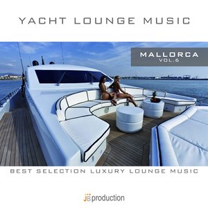 Yacht Lounge, Vol. 6 : Mallorca