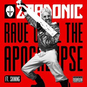 Rave Until the Apocalypse (feat. SHINING) - Single