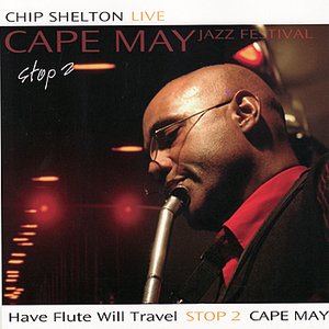 Chip Shelton Live: Cape May Jazz Festival Stop 2