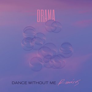 Dance Without Me (Remixes)