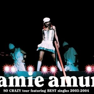 SO CRAZY tour featuring BEST singles 2003-2004