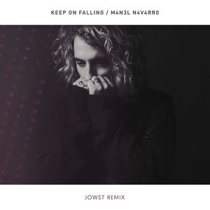 Keep on Falling (JOWST Remix)