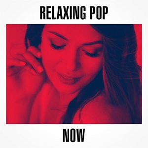 Relaxing Pop: Now