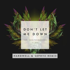 Don't Let Me Down (Hardwell & Sephyx Remix)
