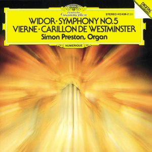 Vierne: Carillon de Westminster / Widor: Symphony No. 5