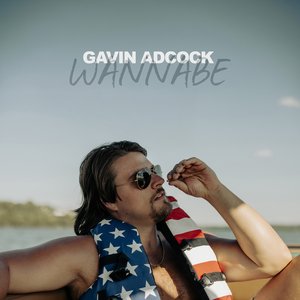 Gavin Adcock - Wannabe Lyrics - Zortam Music