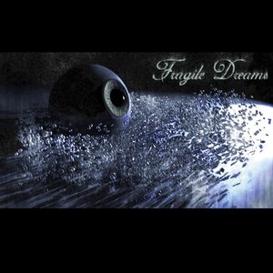 Fragile Dreams (Anniversary Edition)