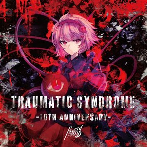 TRAUMATIC SYNDROME -10th Anniversary-