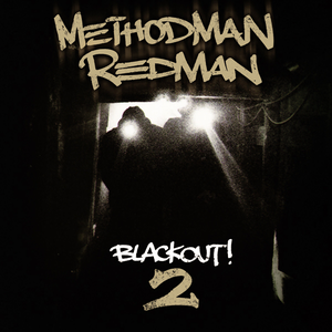 Method Man & Redman - Blackout! 2 - Zortam Music