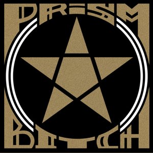 Prism Bitch