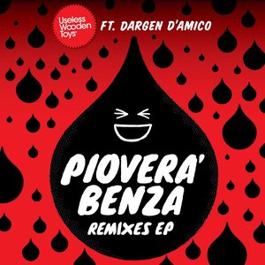 Pioverà benza (Remixes EP)