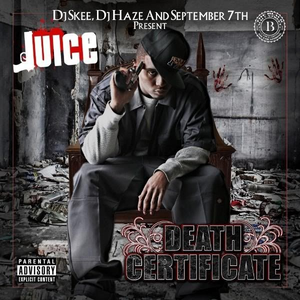 Juice - Death Certificate - Zortam Music