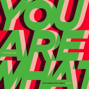 You Are What?
