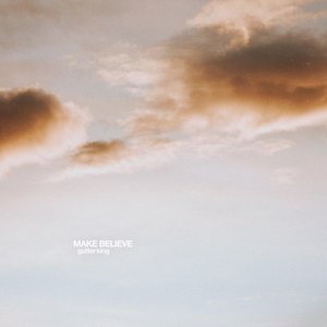 Make Believe - Single