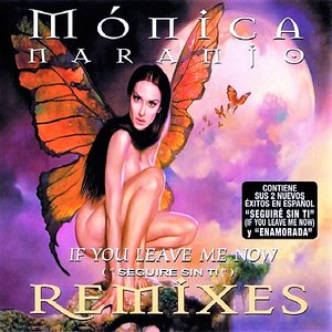 If You Leave Me Now ("Seguiré Sin Ti") (Remixes)