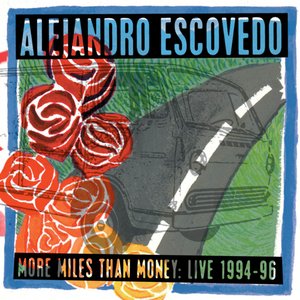More Miles Than Money - Live, 1994-1996