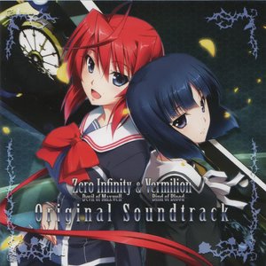 Zero Infinity -Devil of Maxwell- & Vermilion -Bind of Blood- Original Soundtrack