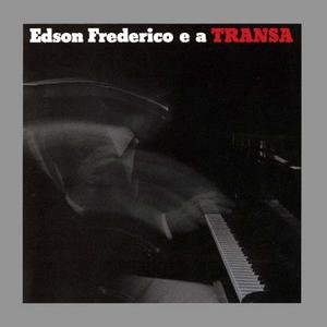 Edson Frederico E A Transa 的头像