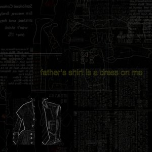 Father's Shirt Is a Dress on Me