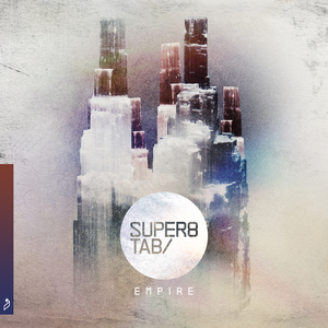 Super8 & Tab - Empire - Zortam Music
