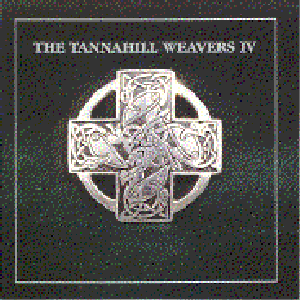 The Tannahill Weavers IV