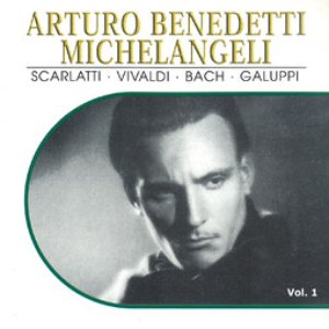 Arturo Benedetti Michelangeli, Vol. 1 (1941-1948)