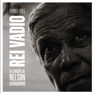 Rei Vadio - As Canções de Nelson Cavaquinho