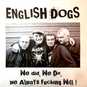 We Did, We Do, We Always Fucking Will!