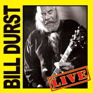 Bill Durst Live