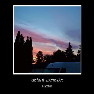 Distant Memories - Single