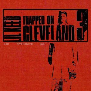 Trapped On Cleveland 3 (Deluxe) [Explicit]