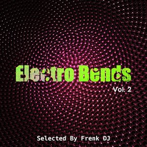 Electro Bends, Vol. 2 (Selected By Frenk DJ)