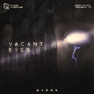 Vacant Eyes