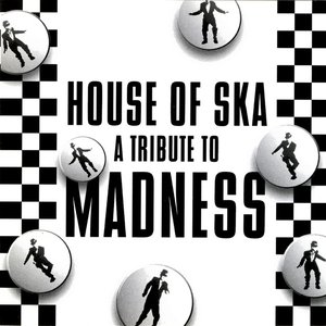 House Of Ska - A Tribute To Madness