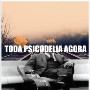Toda Psicodelia Agora