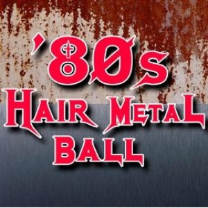 80s Hair Metal Ball