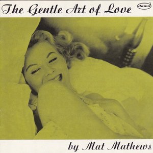 The gentle art of love