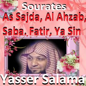 Sourates As Sajda, Al Ahzab, Saba, Fatir, Ya Sin (Quran - Coran - Islam)