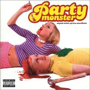 Party Monster Soundtrack