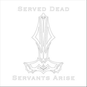 Servants Arise